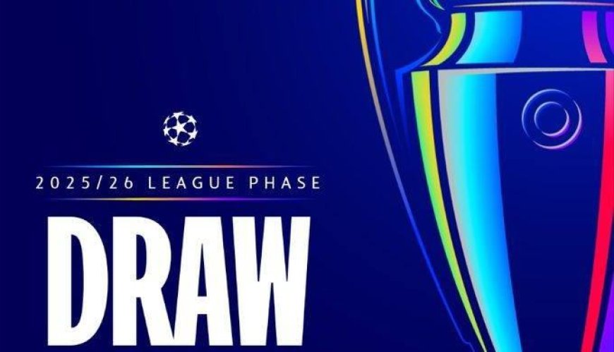 2025-26 Champions League Draw: League Phase Games in Full